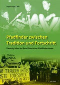 Cover: Pfadfinder zwischen Tradition und Fortschritt - Verein zur F&ouml;rderung der sozialpolitischen Arbeit