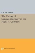Cover: The Theory of Superconductivity in the High-Tc Cuprate Superconductors - Princeton University Press
