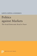 Cover: Politics against Markets - Princeton University Press