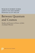 Cover: Between Quantum and Cosmos - Princeton University Press