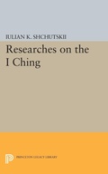Cover: Researches on the I CHING - Princeton University Press