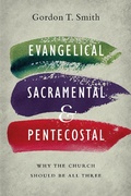 Cover: Evangelical, Sacramental, and Pentecostal - IVP Academic