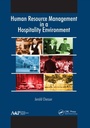 Cover: Human Resource Management in a Hospitality Environment - Apple Academic Press Inc.