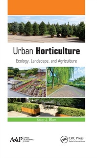 Abbildung von: Urban Horticulture - Apple Academic Press Inc.