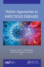 Cover: Holistic Approaches to Infectious Diseases - Apple Academic Press Inc.