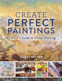 Abbildung von: Create Perfect Paintings - North Light Books