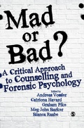 Cover: Mad or Bad?: A Critical Approach to Counselling and Forensic Psychology - SAGE Publications Ltd