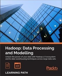 Enlarge image Cover: Hadoop: Data Processing and Modelling - Packt Publishing