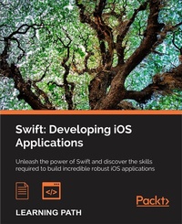 Enlarge image Cover: Swift: Developing iOS Applications - Packt Publishing