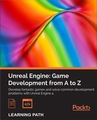 Abbildung von: Unreal Engine: Game Development from A to Z - Packt Publishing