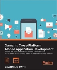 Abbildung von: Xamarin: Cross-Platform Mobile Application Development - Packt Publishing