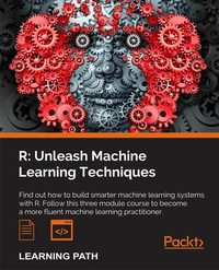 Enlarge image Cover: R: Unleash Machine Learning Techniques - Packt Publishing