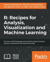 Enlarge image Cover: R: Recipes for Analysis, Visualization and Machine Learning - Packt Publishing Limited