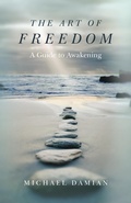 Cover: Art of Freedom, The - A Guide to Awakening - John Hunt Publishing