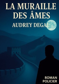 Abbildung von: La muraille des âmes - BoD - Books on Demand