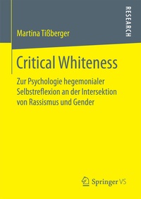 Abbildung von: Critical Whiteness - Springer VS
