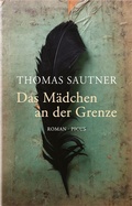 Cover: Das M&auml;dchen an der Grenze - Picus Verlag