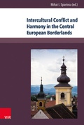 Cover: Intercultural Conflict and Harmony in the Central European Borderlands - Brill Deutschland