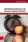 Cover: Identit&auml;tskonstruktionen in der deutschen Gegenwartsliteratur - Brill Deutschland