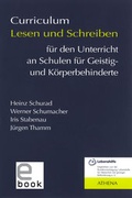 Cover: Curriculum Lesen und Schreiben f&uuml;r den Unterricht an Schulen f&uuml;r Geistig- und K&ouml;rperbehinderte - ATHENA-Verlag