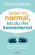 Cover: Jeder ist normal, bis du ihn kennenlernst - Gerth Medien