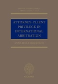 Abbildung von: Attorney-Client Privilege in International Arbitration - OUP eBook
