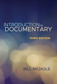 Enlarge image Cover: Introduction to Documentary, Third Edition - Indiana University Press
