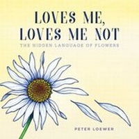 Abbildung von: Loves Me, Loves Me Not - Skyhorse Publishing