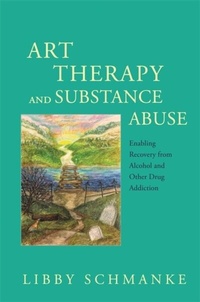 Abbildung von: Art Therapy and Substance Abuse - Jessica Kingsley Publishers