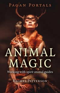Enlarge image Cover: Pagan Portals - Animal Magic - Simon + Schuster LLC
