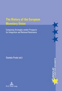 Enlarge image Cover: The History of the European Monetary Union - Peter Lang Verlag