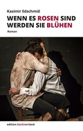 Cover: Wenn es Rosen sind werden sie bl&uuml;hen - BoD - Books on Demand