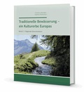 Cover: Traditionelle Bew&auml;sserung - ein Kulturerbe Europas - Merkur Druck