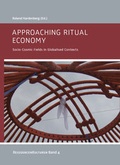 Cover: Approaching Ritual Economy - Eberhard Karls Universit&auml;t T&uuml;bingen T&uuml;bingen Library Publishing