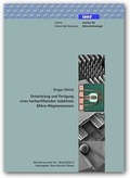 Cover: Entwicklung und Fertigung eines hochaufl&ouml;senden induktiven Mikro-Wegmesssensors - TEWISS