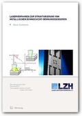 Cover: Laserverfahren zur Strukturierung von metallischen D&uuml;nnschicht-Dehnungssensoren - TEWISS