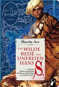 Abbildung von: Die wilde Reise des unfreien Hans S. - Hirschkäfer Verlag