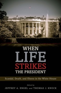 Enlarge image Cover: When Life Strikes the President - OUP eBook