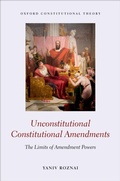Cover: Unconstitutional Constitutional Amendments - OUP eBook