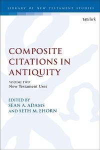 Abbildung von: Composite Citations in Antiquity - T.& T.Clark Ltd