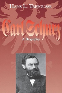 Enlarge image Cover: Carl Schurz - Fordham University Press