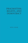 Cover: Pragmatism, Rights, and Democracy - Fordham University Press