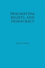 Cover: Pragmatism, Rights, and Democracy - Fordham University Press