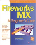 Cover: Fireworks MX: A Beginner's Guide - McGraw-Hill Professional