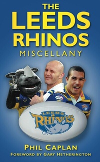 Abbildung von: The Leeds Rhinos Miscellany - The History Press Ltd