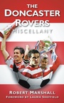 Cover: The Doncaster Rovers Miscellany - The History Press Ltd