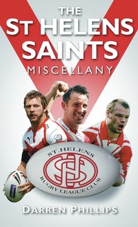 Abbildung von: The St Helens Saints Miscellany - The History Press Ltd