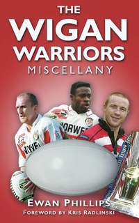 Abbildung von: The Wigan Warriors Miscellany - The History Press Ltd