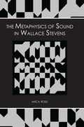 Abbildung von: Metaphysics of Sound in Wallace Stevens - University of Alabama Press