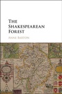 Cover: The Shakespearean Forest - Cambridge University Press